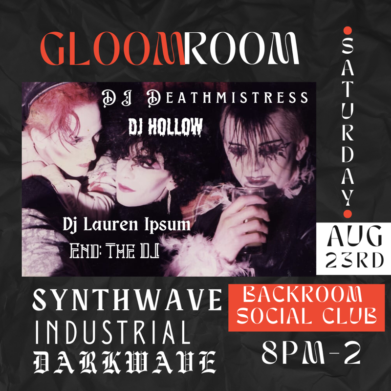 Gloom Room at Backroom August 2025